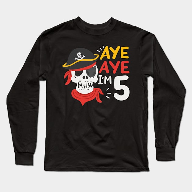 5th Birthday Pirate Long Sleeve T-Shirt by KAWAIITEE